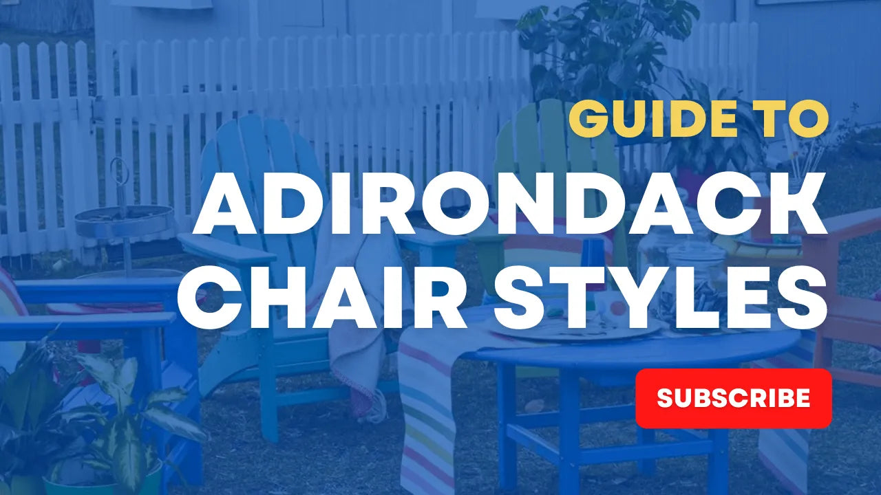 Adirondack Chair Style Guide
