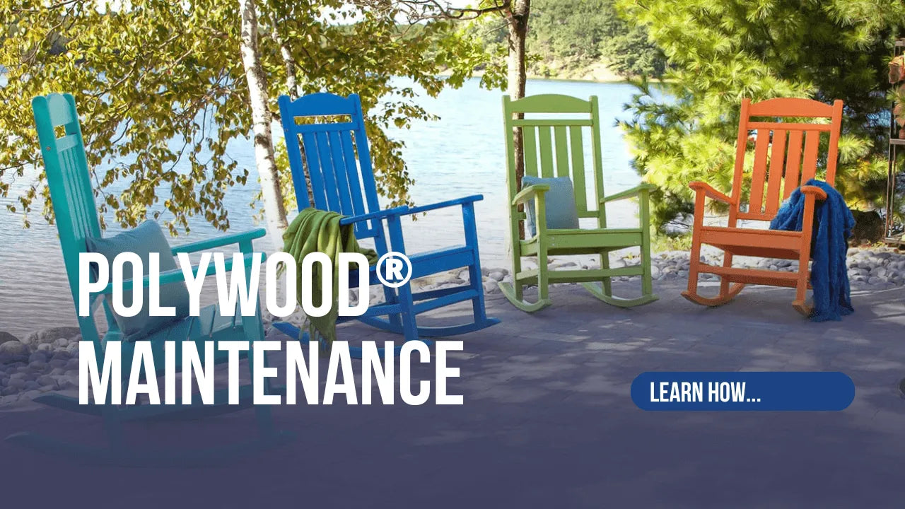 Care & Maintenance Guide for POLYWOOD® Furniture